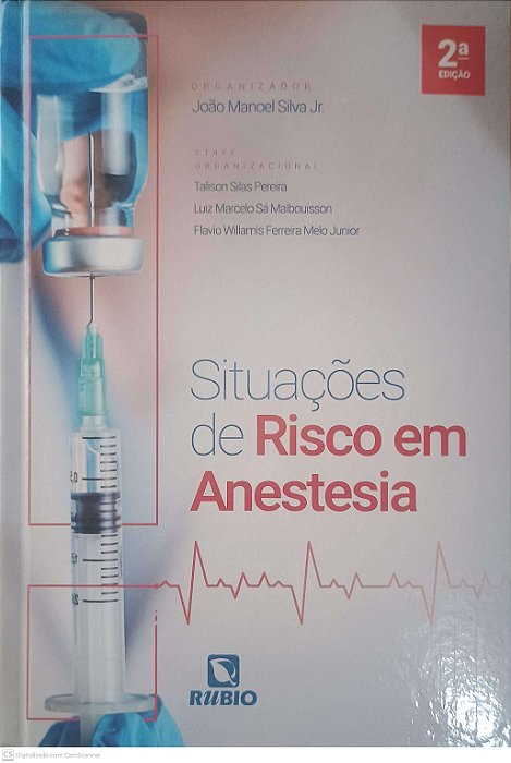 Livro Situações de Risco em Anestesia Autor Junior, João Manoel Silva (2021) [usado]