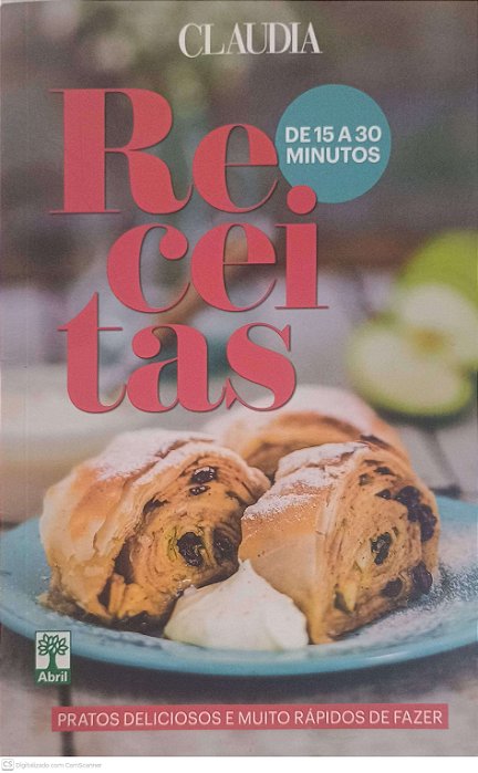 Livro Receitas de 15 a 30 Minutos Autor Claudia (2013) [usado]