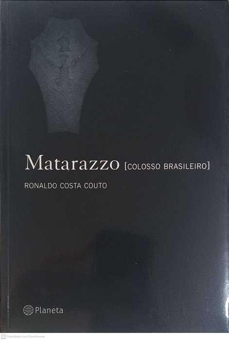 Livro Matarazzo [colosso Brasileiro] Autor Couto, Ronaldo Costa (2004) [usado]