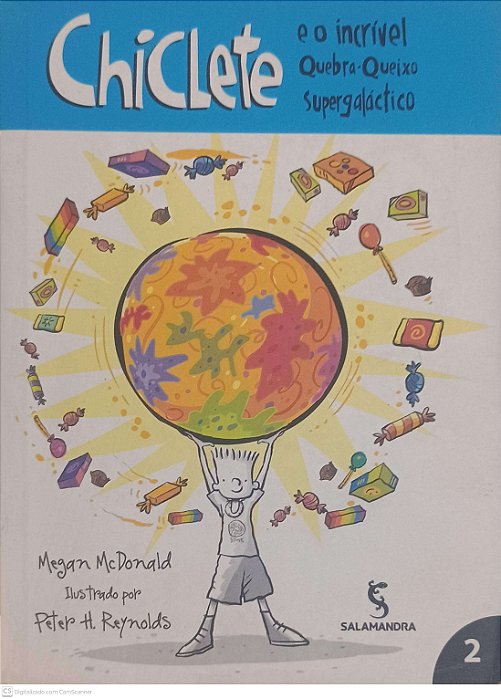 Livro Chiclete e o Incrivel Quebra-queixo Supergalático Autor Mcdonald, Megan (2008) [usado]