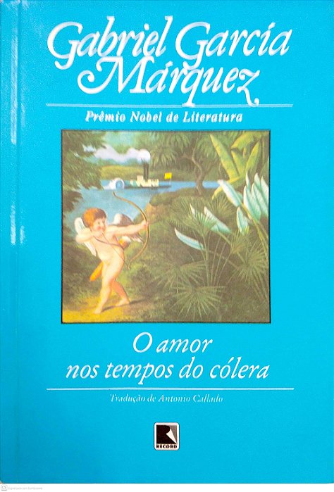 Livro o Amor nos Tempos do Cólera Autor Márquez, Gabriel García (2017) [seminovo]