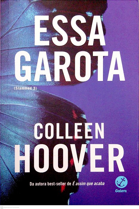 Livro Essa Garota (slammed, Vol. 3) Autor Hoover, Colleen (2023) [seminovo]