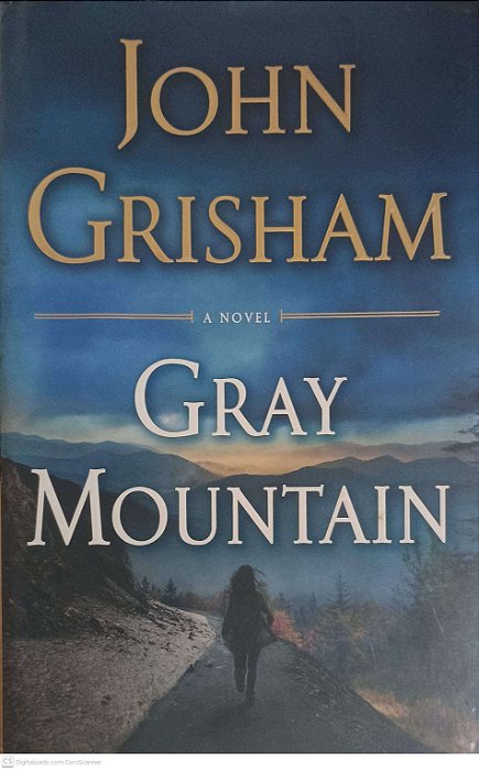 Livro a Novel Gray Mountain Autor Grisham, John (2014) [usado]