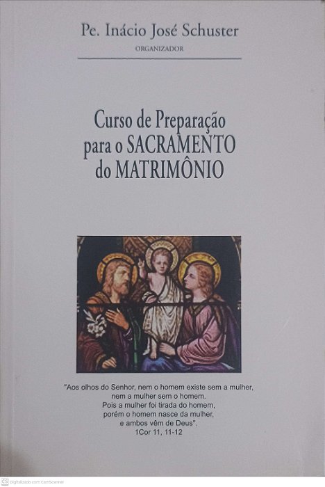 Livro Curso de Preparação para o Sacramento do Matrimônio Autor Schuster, Pe. Inácio José [usado]