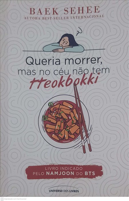 Livro Queria Morrer, Mas no Céu Não Tem Tteokbokki Autor Sehee, Baek (2023) [usado]