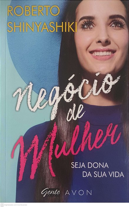 Livro Negócio de Mulher: Seja Dona da sua Vida Autor Shinyashiki, Roberto (2015) [usado]