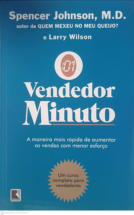 Livro o Vendedor Minuto Autor Johnson, Dr. Spencer e Wilson, Larry (2015) [usado]