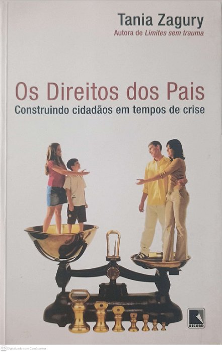 Livro os Direitos do Pais: Construindo Cidadãos em Tempos de Crise Autor Zagury, Tania (2004) [usado]