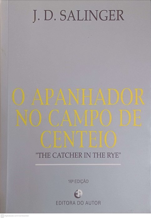 Livro o Apanhador no Campo de Centeio Autor Salinger, J. D. [usado]