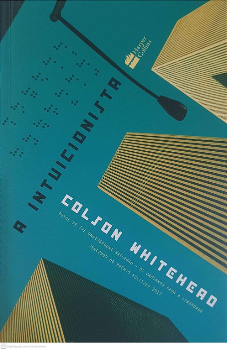 Livro a Intuicionista Autor Whitehead, Colson (2018) [usado]
