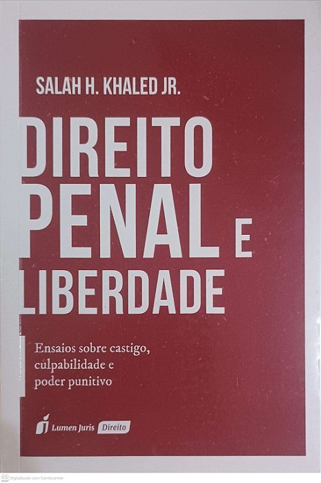 Livro Direito Penal e Liberdade Autor Khaled Jr, Salah H. (2021) [usado]