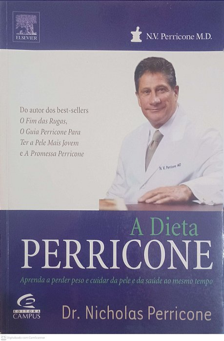 Livro a Dieta Perricone: Aprenda a Perder Peso e Cuidar da Pele e da Saúde ao Mesmo Tempo Autor Perricone, Dr. Nicholas (2007) [usado]