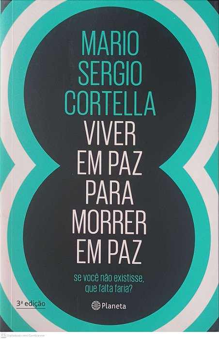 Livro Viver em Paz para Morrer em Paz Autor Cortella, Mario Sergio (2017) [usado]