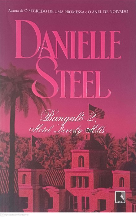 Livro Bangalô 2, Hotel Beverly Hills Autor Steel, Danielle (2015) [usado]