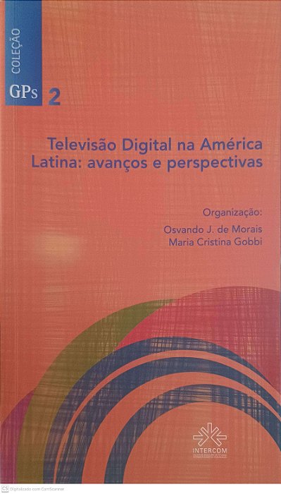 Livro Televisão Digital na America Latina: Avanços e Perspectivas Autor Morais, Osvando J. de [usado]