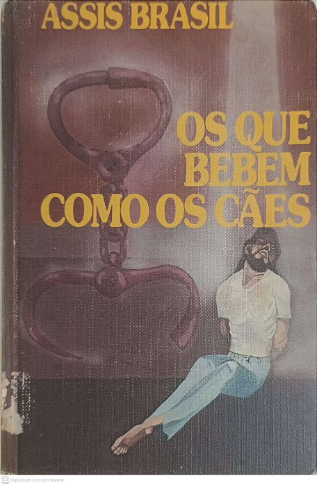 Livro os que Bebem Como os Cães Autor Brasil, Assis [usado]