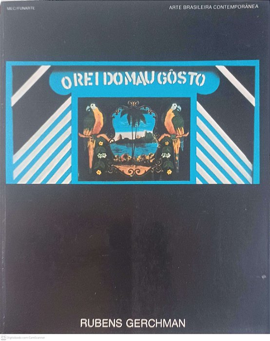 Livro o Rei do Mau Gosto Autor Gerchman, Rubens [usado]