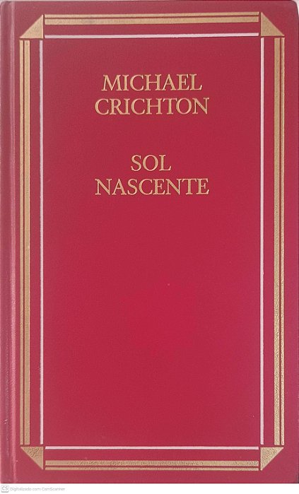 Livro Sol Nascente Autor Crichton, Michael (1991) [usado]
