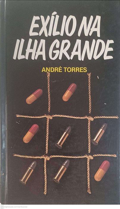 Livro Exílio na Ilha Grande Autor Torres, André (1982) [usado]