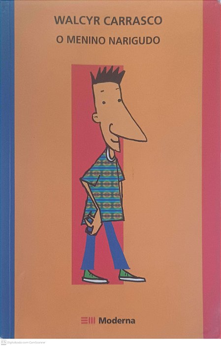 Livro o Menino Narigudo Autor Carrasco, Walcr (2014) [usado]