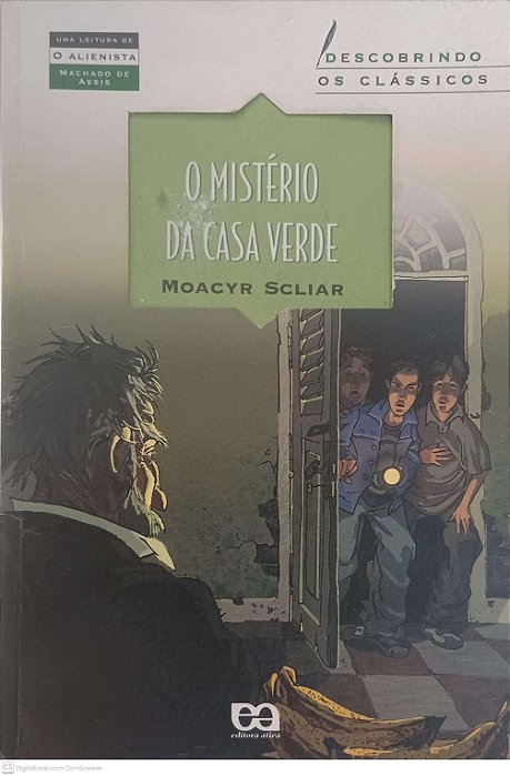 Livro o Mistério da Casa Verde Autor Scliar, Moacyr (2007) [usado]