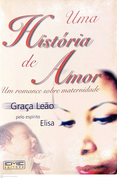 Livro Uma História de Amor Autor Leão, Maria da Graça (2002) [usado]
