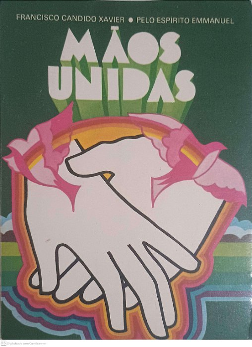 Livro Mãos Unidas Autor Xavier, Francisco Candido (1976) [usado]