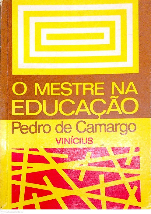 Livro o Mestre na Educação Autor Camargo, Pedro de (1977) [usado]