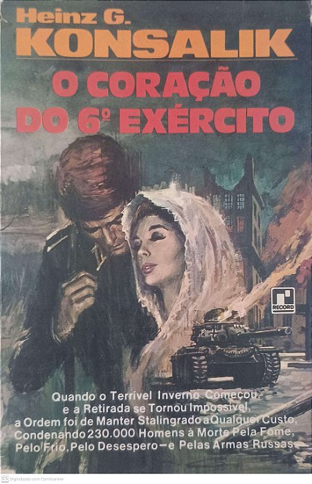 Livro o Coração do 6º Exercito Autor Konsalik, Heinz G. [usado]