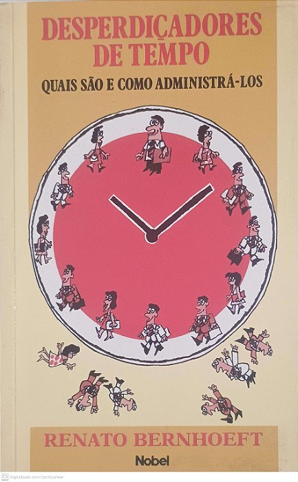 Livro Desperdiçadores de Tempo Autor Bernhoeft, Renato (1989) [usado]