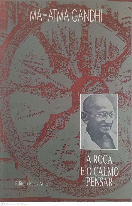 Livro a Roca e o Calmo Pensar Autor Gandhi, Mahatma (1991) [usado]
