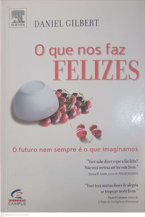 Livro o que nos Faz Felizes Autor Gilbert, Daniel (2006) [usado]