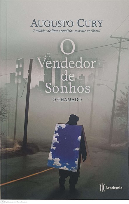 Livro o Vendedor de Sonhos: o Chamado Autor Cury, Augusto (2008) [usado]