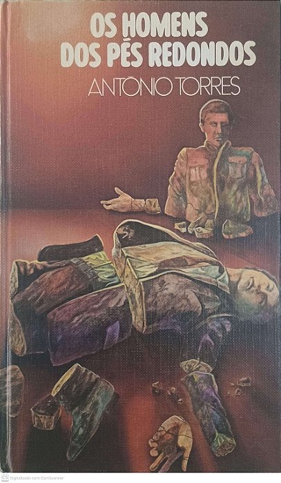Livro os Homens dos Pés Redondos Autor Torres, Antônio [usado]