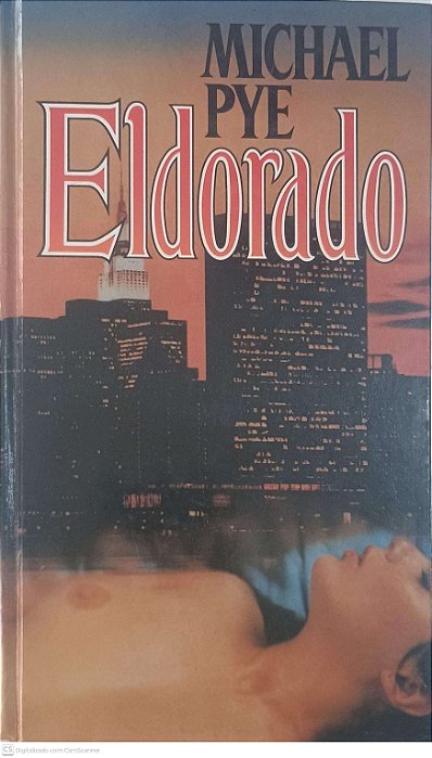 Livro Eldorado Autor Pye, Michael (1989) [usado]