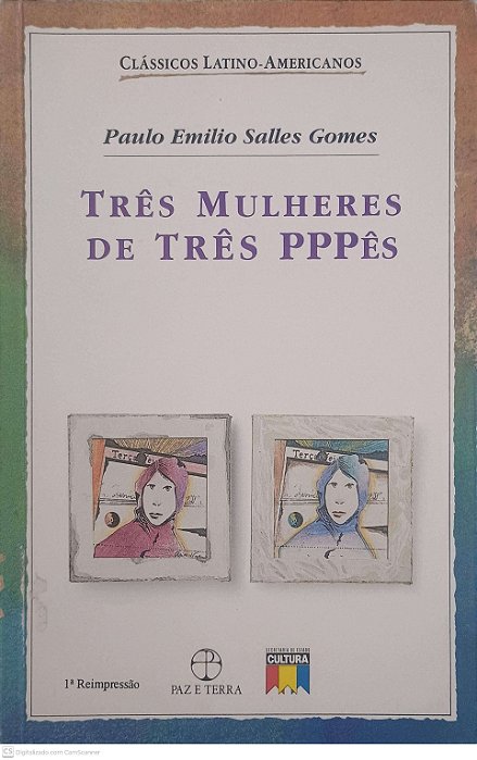 Livro Três Mulheres de Três Pppês Autor Gomes, Paulo Emilio Salles [usado]