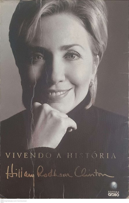 Livro Vivendo a História Autor Clinton, Hillary Rodham (2003) [usado]