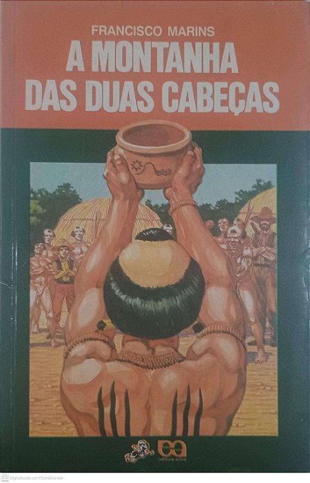 Livro a Montanha das Duas Cabeças Autor Marins, Francisco (1988) [usado]