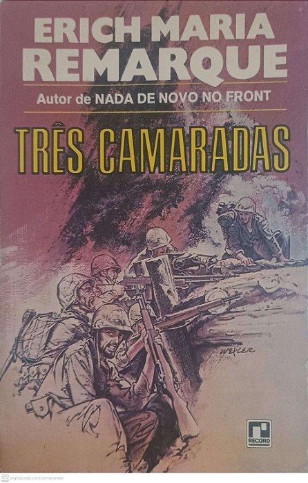 Livro Três Camaradas Autor Remarque, Erich Maria [usado]
