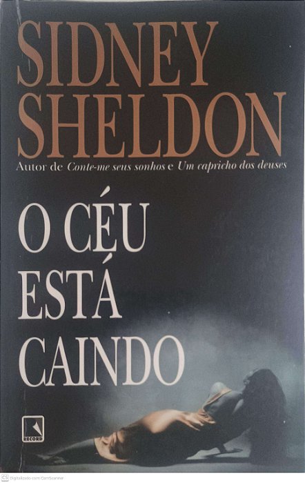Livro o Céu Esta Caindo Autor Sheldon, Sidney (2000) [usado]
