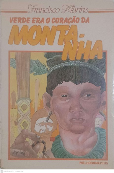 Livro Verde Era o Coração da Montanha Autor Marins, Francisco (1989) [usado]
