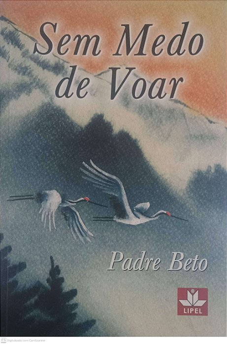 Livro sem Medo de Voar Autor Beto, Padre (2003) [usado]