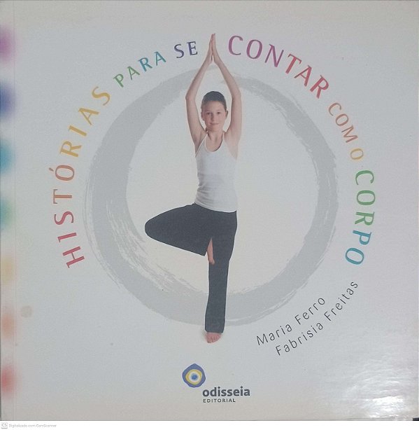 Livro Histórias para Se Contar com o Corpo Autor Ferro, Maria Freitas, Fabrisia (2011) [usado]