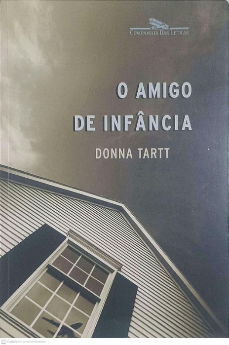 Livro o Amigo de Infância Autor Tartt, Donna (2004) [usado]