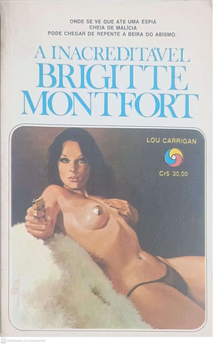Livro a Inacreditavel Brigitte Montfort Autor Montfort, Brigitte [usado]