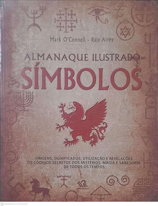 Livro Almanaque Ilustrado Símbolos Autor Mark, O''connell - Airey, Raje (2010) [usado]