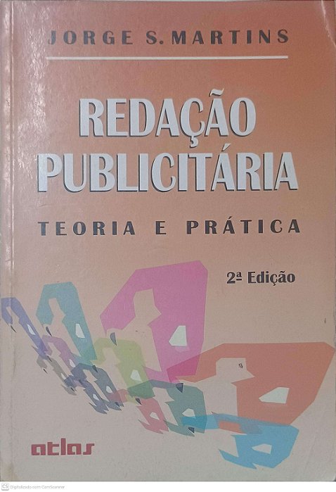 Livro Redação Publicitária Teoria e Pratica 2 Edição Autor Martins, Jorge S. (1997) [usado]
