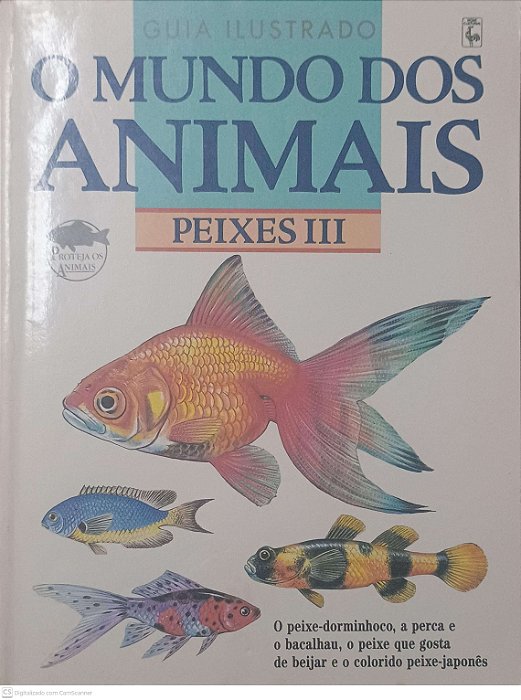 Livro Guia Ilustrado o Mundo dos Animais Peixes Iii Autor Desconhecido [usado]