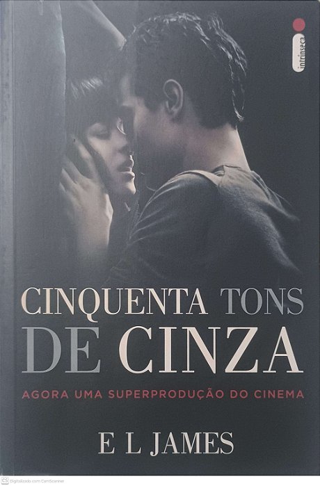 Livro Cinquenta Tons de Cinza: Agora Uma Superprodução do Cinema Autor James, E. L. (2015) [usado]