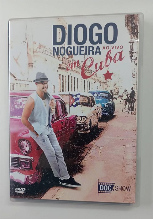 Dvd Diogo Nogueira - ao Vivo em Cuba Editora (2012) [seminovo]